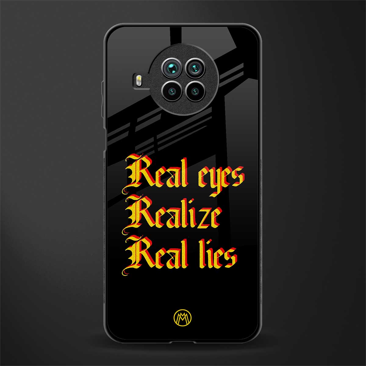 real eyes realize real lies quote glass case for mi 10i image