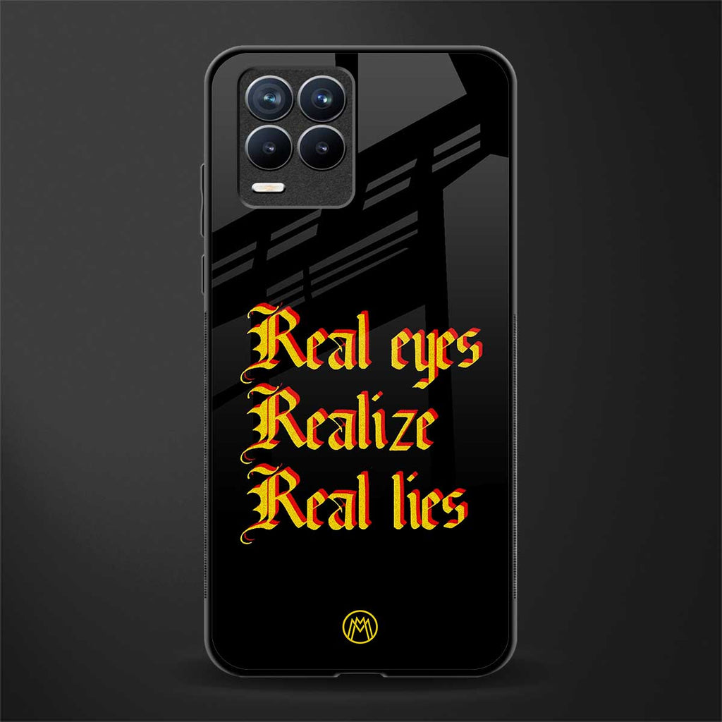real eyes realize real lies quote glass case for realme 8 pro image