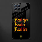 real eyes realize real lies quote glass case for realme 8 pro image