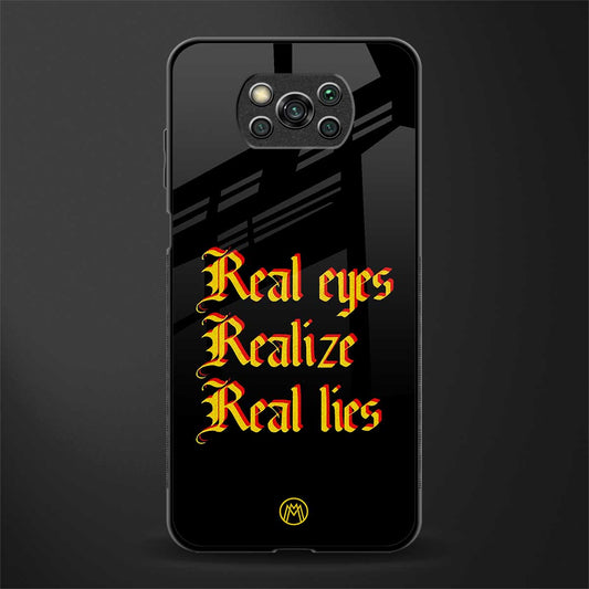 real eyes realize real lies quote glass case for poco x3 image