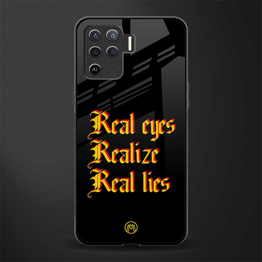 real eyes realize real lies quote glass case for oppo f19 pro image