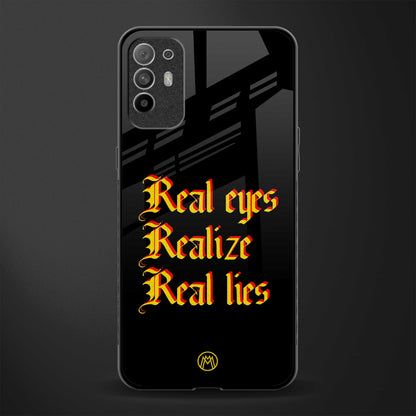 real eyes realize real lies quote glass case for oppo f19 pro plus image