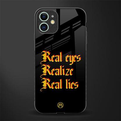 real eyes realize real lies quote glass case for iphone 12 mini image