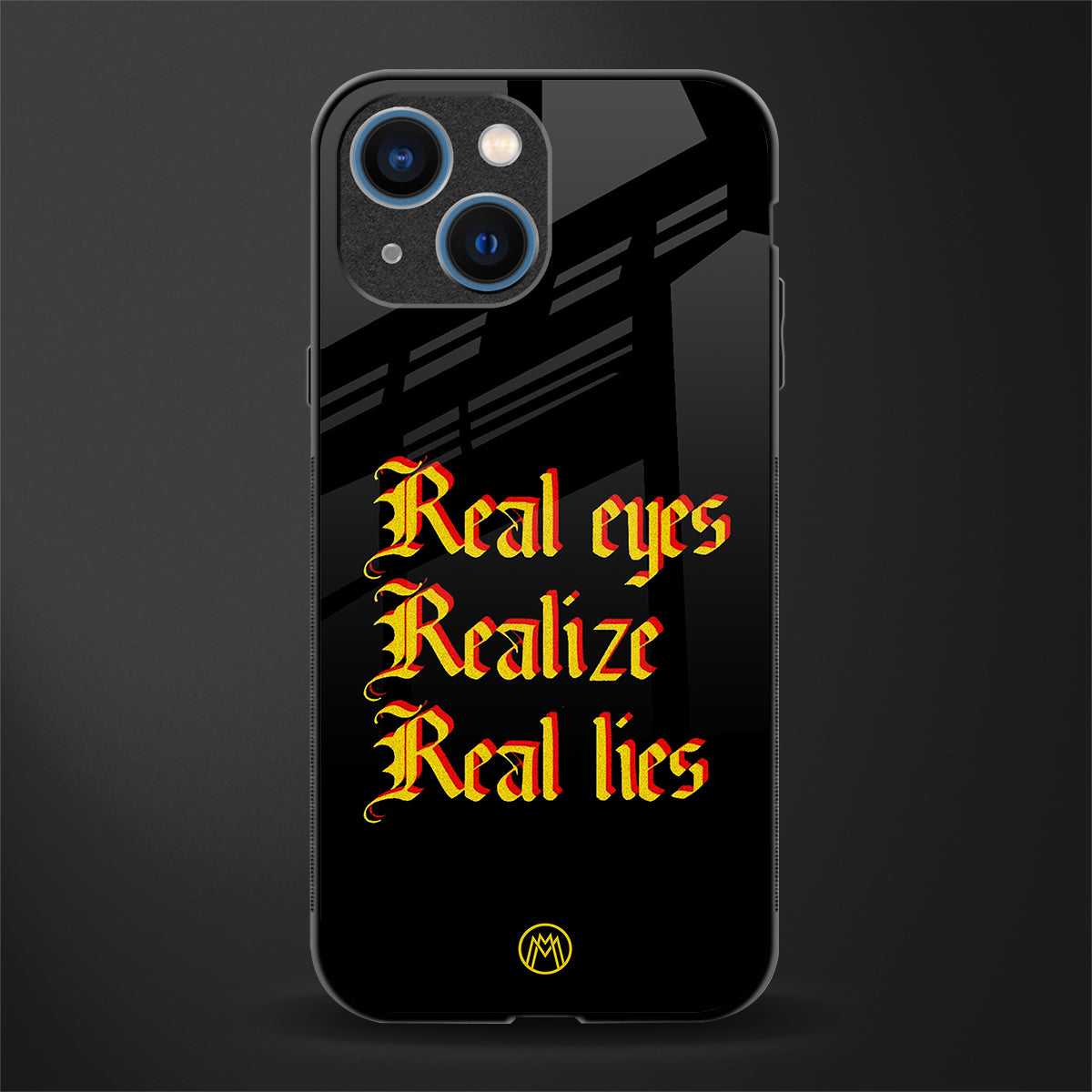real eyes realize real lies quote glass case for iphone 13 mini image