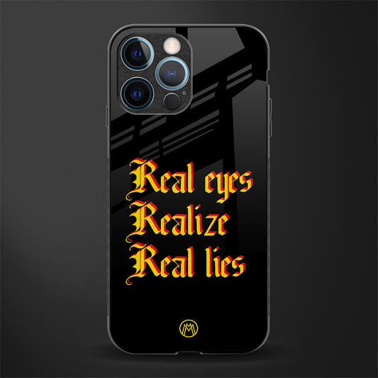 real eyes realize real lies quote glass case for iphone 12 pro image
