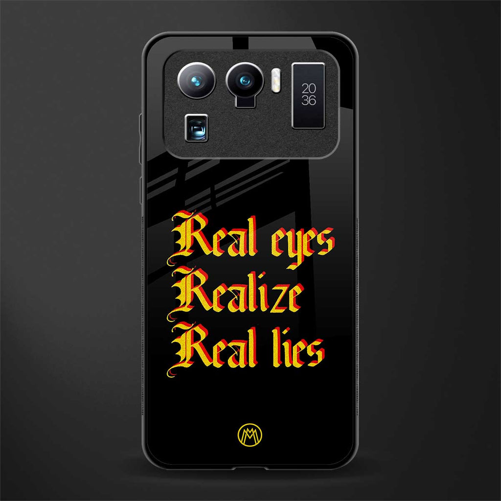 real eyes realize real lies quote glass case for mi 11 ultra 5g image