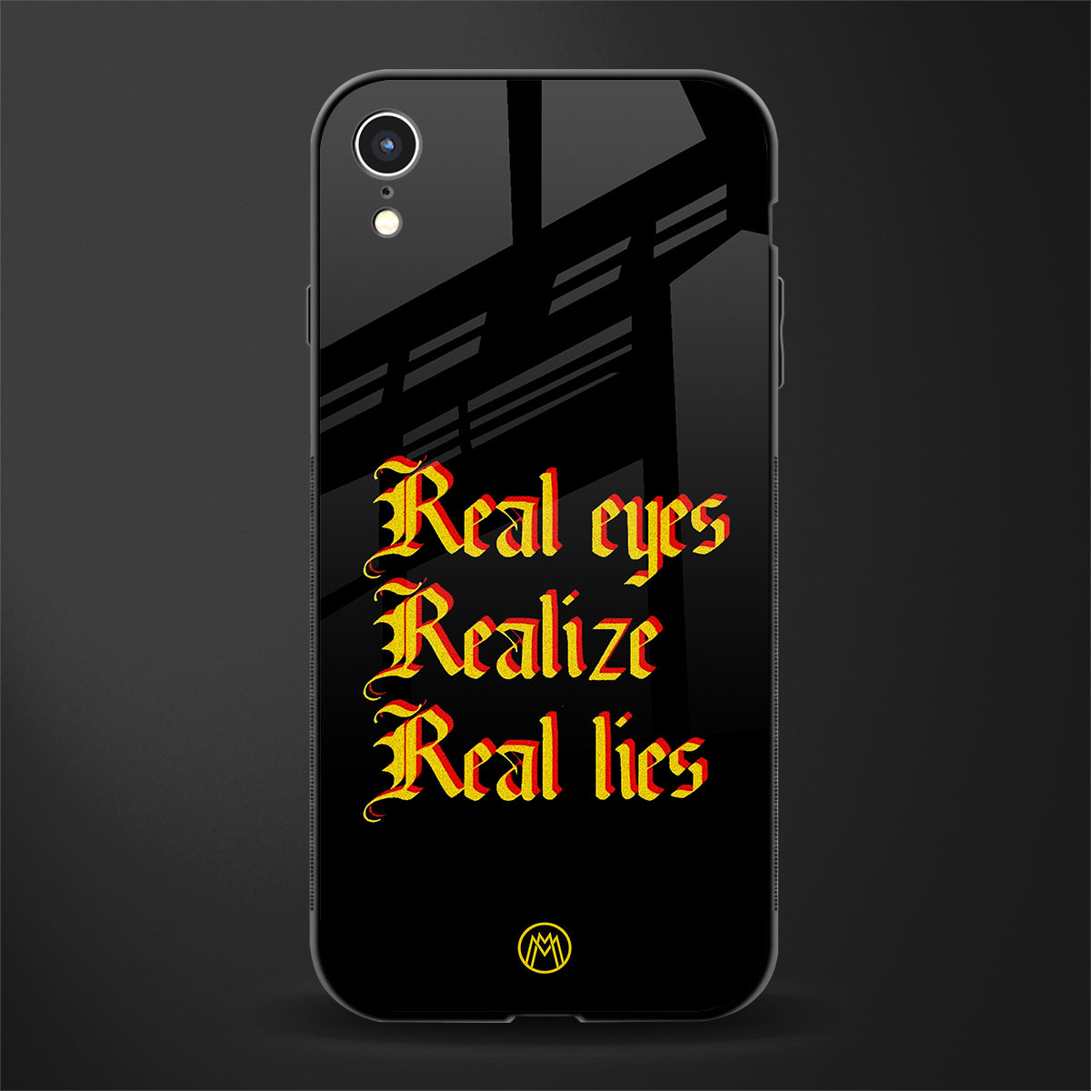 real eyes realize real lies quote glass case for iphone xr image