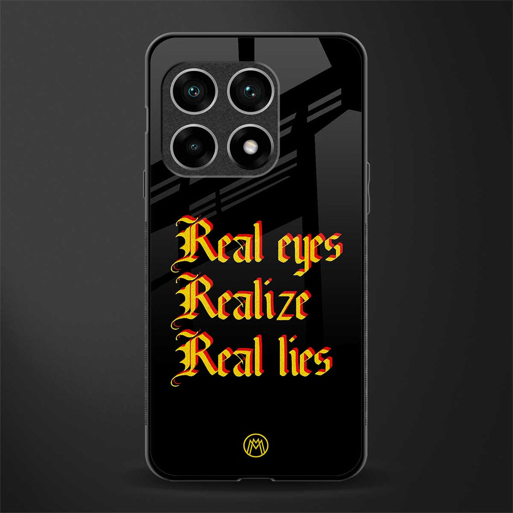 real eyes realize real lies quote glass case for oneplus 10 pro 5g image