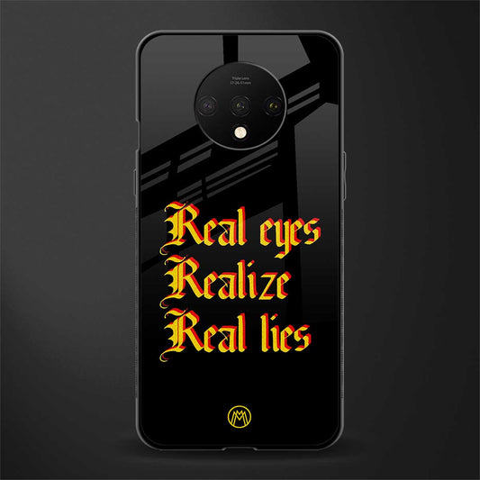 real eyes realize real lies quote glass case for oneplus 7t image