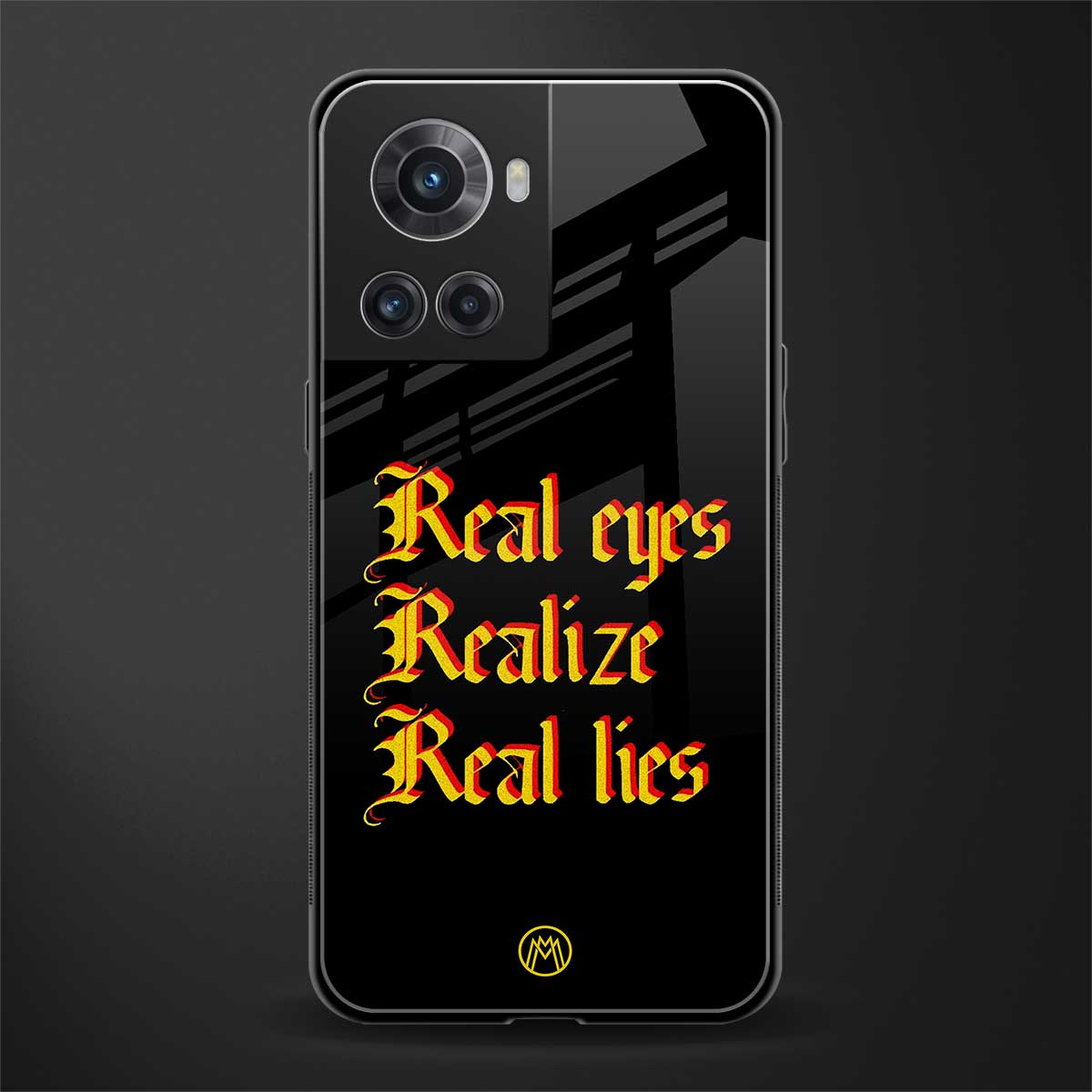 real eyes realize real lies quote back phone cover | glass case for oneplus 10r 5g
