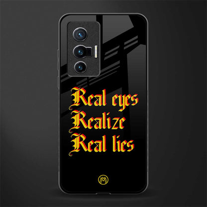 real eyes realize real lies quote glass case for vivo x70 image
