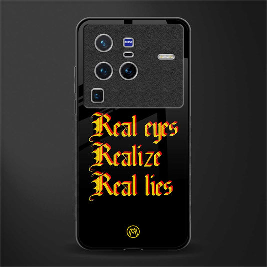 real eyes realize real lies quote glass case for vivo x80 pro 5g image