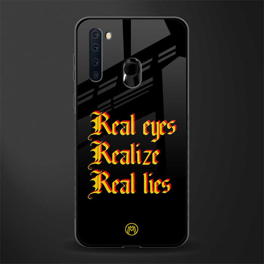 real eyes realize real lies quote glass case for samsung a21 image