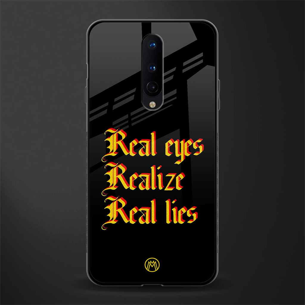 real eyes realize real lies quote glass case for oneplus 8 image