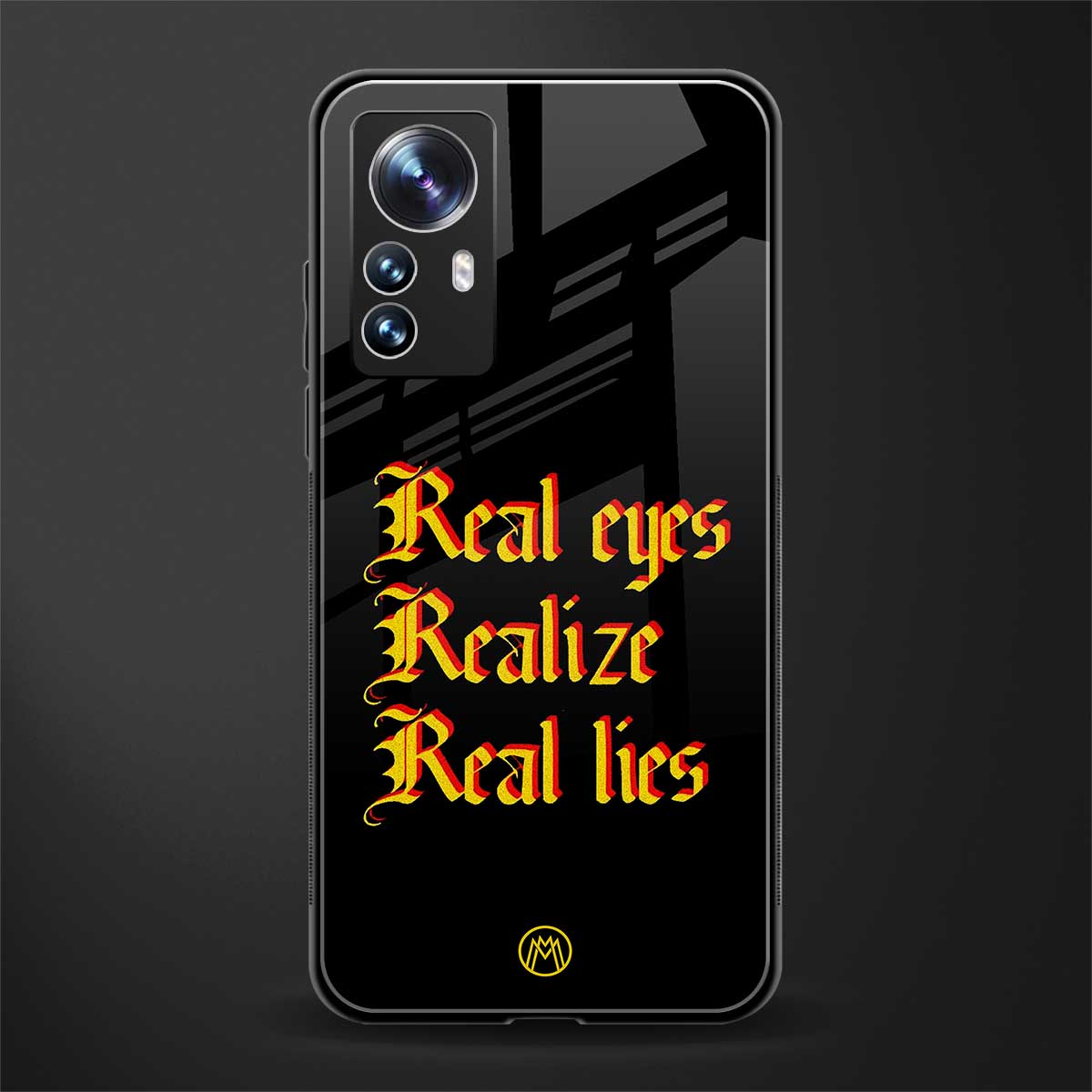 real eyes realize real lies quote back phone cover | glass case for xiaomi 12 pro