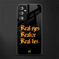 real eyes realize real lies quote back phone cover | glass case for samsung galaxy f23 5g