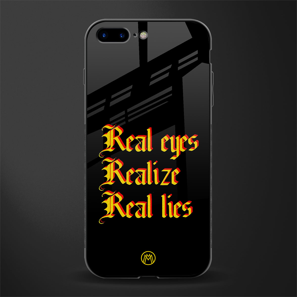 real eyes realize real lies quote glass case for iphone 8 plus image