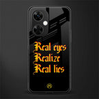 real eyes realize real lies quote back phone cover | glass case for oneplus nord ce 3 lite