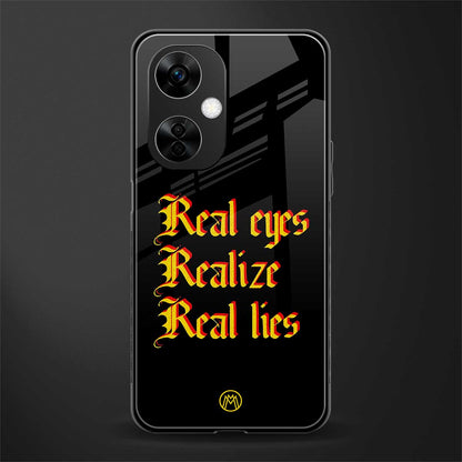 real eyes realize real lies quote back phone cover | glass case for oneplus nord ce 3 lite