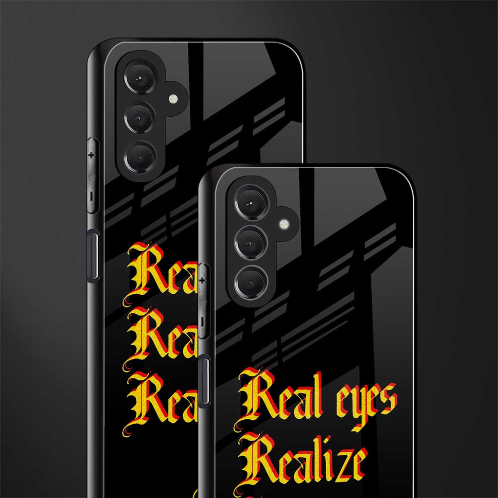 real eyes realize real lies quote back phone cover | glass case for samsun galaxy a24 4g