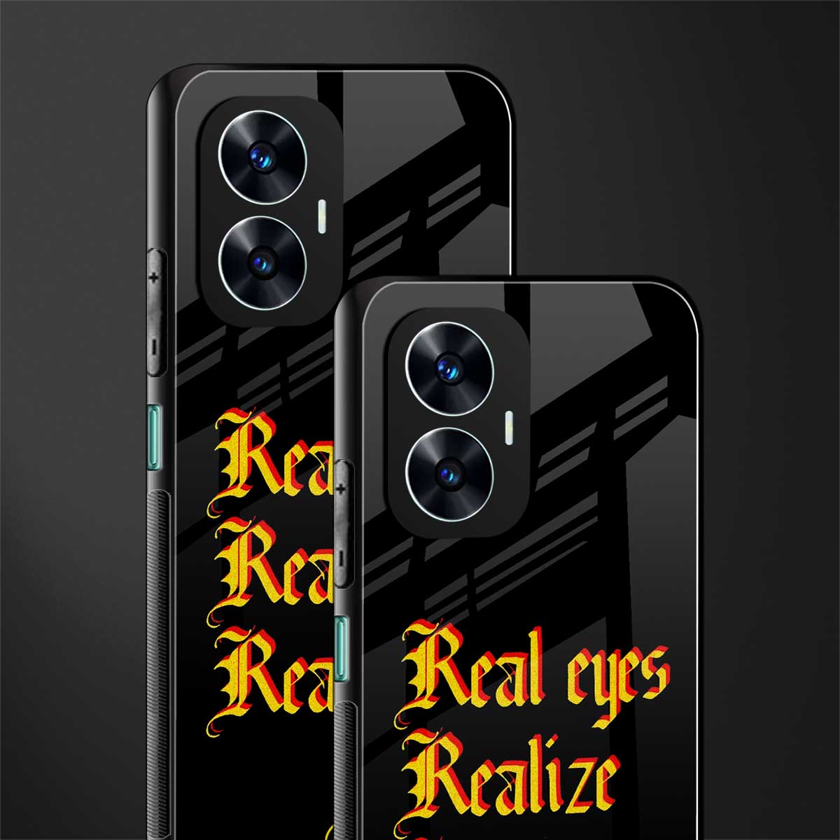 real eyes realize real lies quote back phone cover | glass case for realme c55