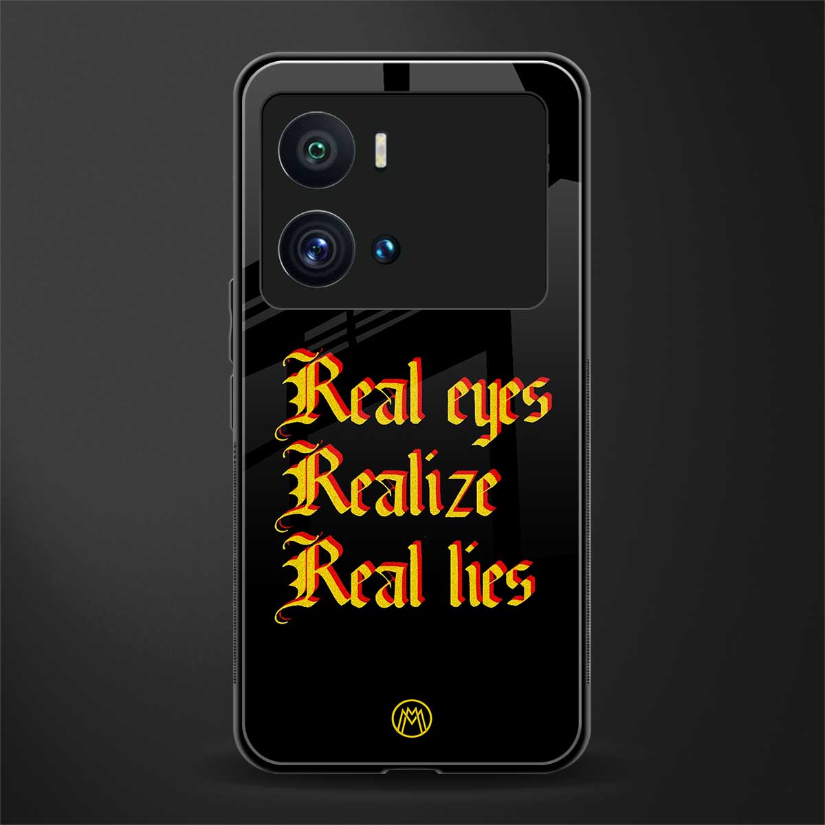 real eyes realize real lies quote back phone cover | glass case for iQOO 9 Pro