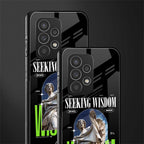 seeking wisdom back phone cover | glass case for samsung galaxy a73 5g