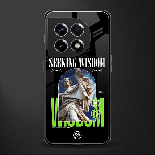 seeking wisdom back phone cover | glass case for oneplus 11