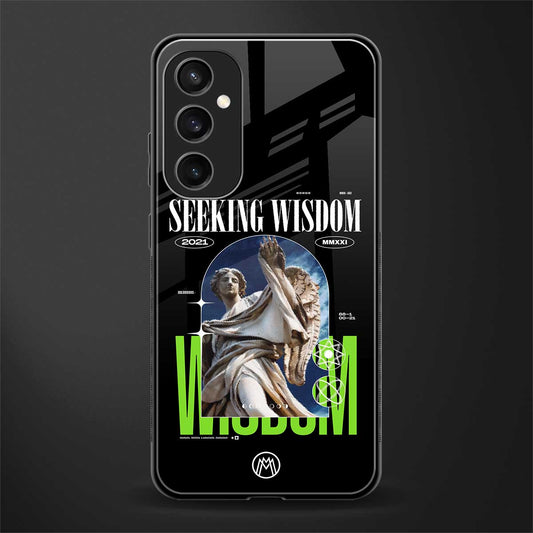 seeking wisdom back phone cover | glass case for samsung galaxy s23 fe 5g