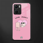 self love back phone cover | glass case for vivo y16