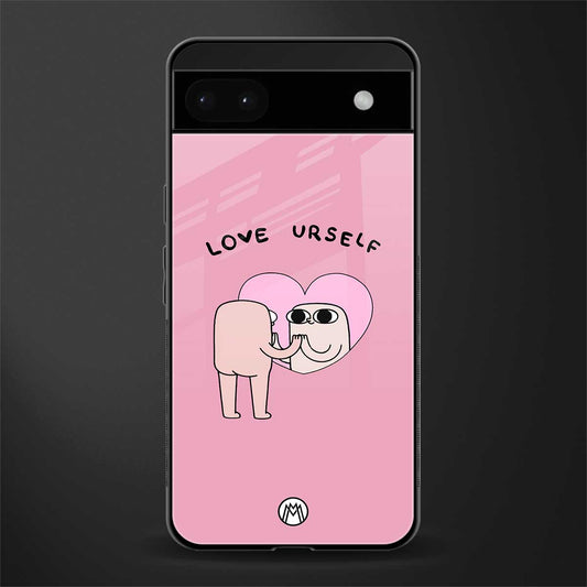 self love back phone cover | glass case for google pixel 6a