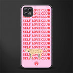self love club back phone cover | glass case for samsung galaxy f42