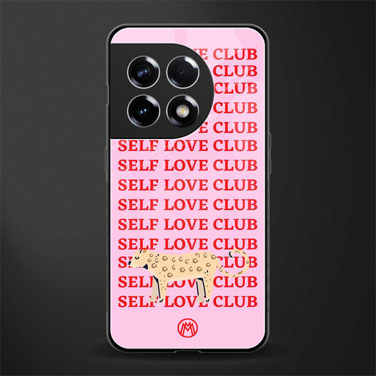 self love club back phone cover | glass case for oneplus 11r