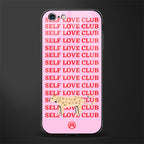 self love club glass case for iphone 6 plus image