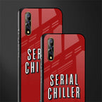 serial chiller netflix glass case for vivo s1 image-2