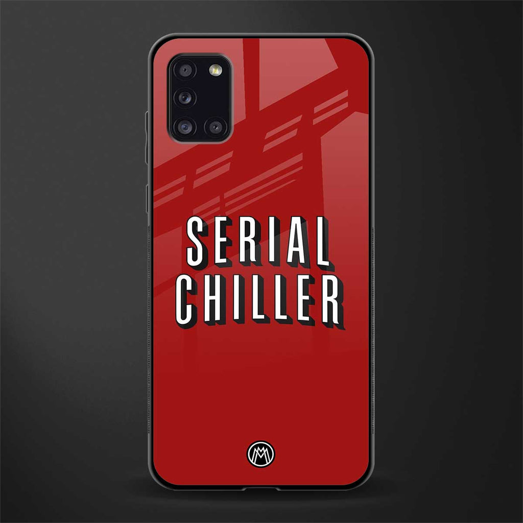 serial chiller netflix glass case for samsung galaxy a31 image