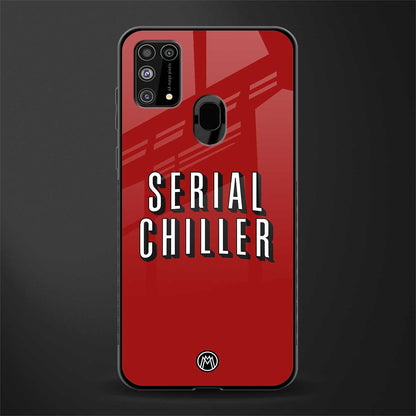 serial chiller netflix glass case for samsung galaxy m31 image