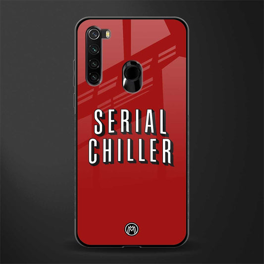 serial chiller netflix glass case for redmi note 8 image