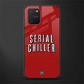 serial chiller netflix glass case for samsung galaxy s10 lite image