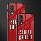 serial chiller netflix glass case for oneplus nord 2 5g image-2