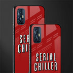 serial chiller netflix glass case for vivo v17 image-2