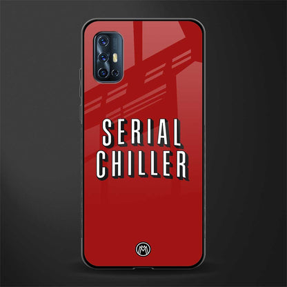 serial chiller netflix glass case for vivo v17 image