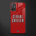 serial chiller netflix glass case for oppo f19 pro plus image