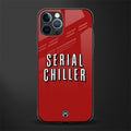 serial chiller netflix glass case for iphone 12 pro max image