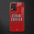serial chiller netflix back phone cover | glass case for samsung galaxy m33 5g