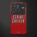 serial chiller netflix glass case for vivo x80 pro 5g image