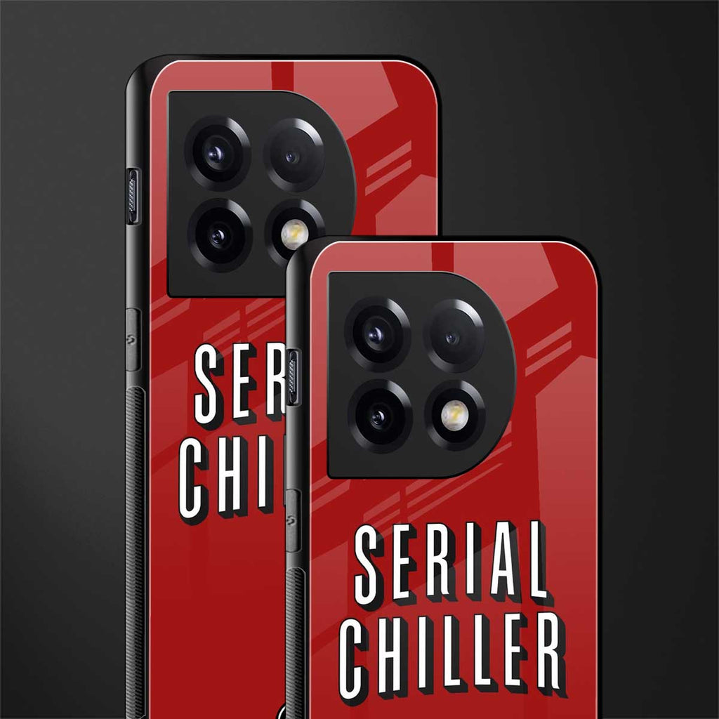 serial chiller netflix back phone cover | glass case for oneplus 11