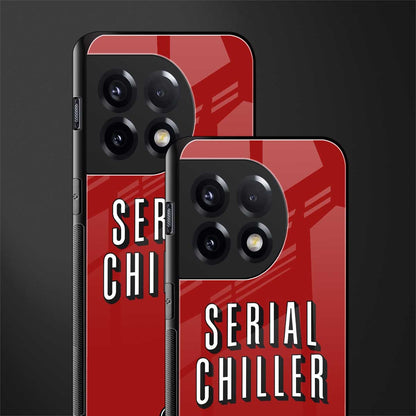 serial chiller netflix back phone cover | glass case for oneplus 11r