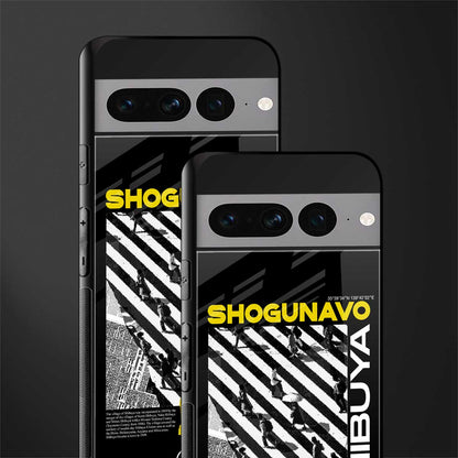 shogunavo shibuya back phone cover | glass case for google pixel 7 pro