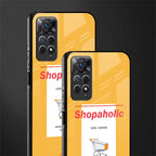 shopaholic back phone cover | glass case for redmi note 11 pro plus 4g/5g